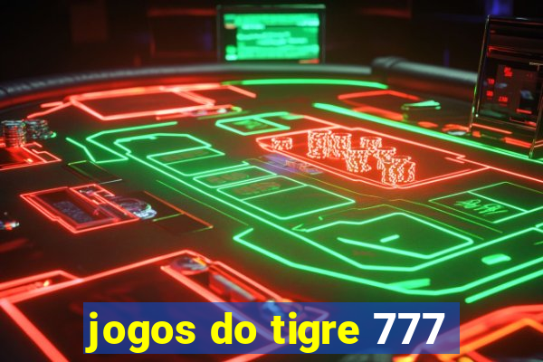 jogos do tigre 777